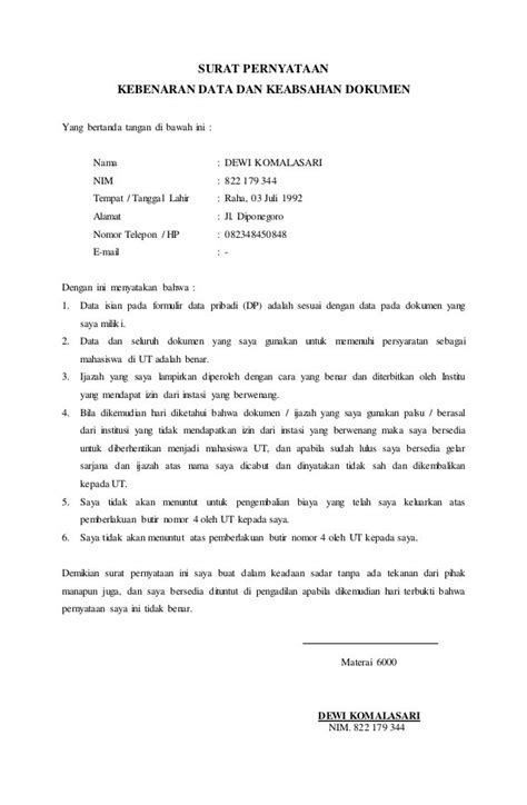 Namun ada kalanya pernyataan yang akan diberikan harus dengan menggunakan surat, baik itu menyatakan diri sendiri ataupun menyatakan tentang orang lain. Contoh Surat Pernyataan Kebenaran Data - Kumpulan Contoh Surat dan Soal Terlengkap