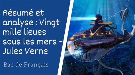 Vingt mille lieues sous les mers de Jules Verne Résumé et analyse - YouTube