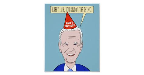 Happy Birthday Funny Forgetful President Humor Hol Poster Zazzle