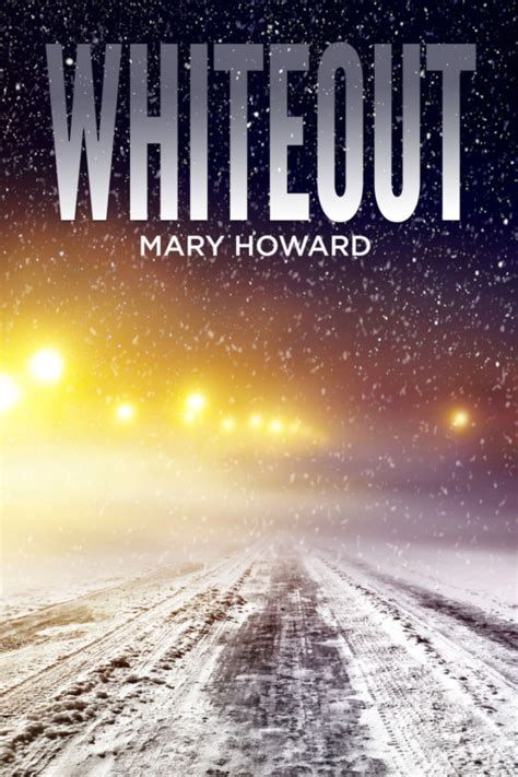 Whiteout By Mary Howard Widō Publishing