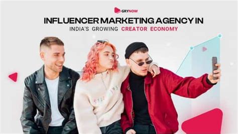 Influencer Marketing Agency In Indias Growing Creator Economy Blog