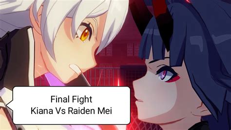 Honkai Impact 3 Full Final Fight Kiana Vs Raiden Mei Youtube