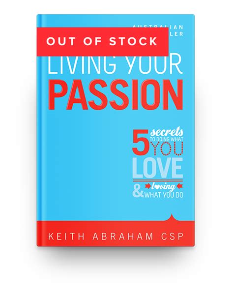 Living Your Passion Keith Abraham
