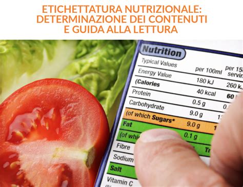 Etichettatura Nutrizionale Determinazione Dei Contenuti E Guida Alla