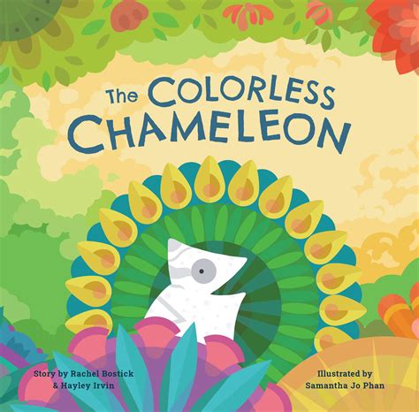 The Colorless Chameleon For Young Readers 4 8 Can Chameleon Find