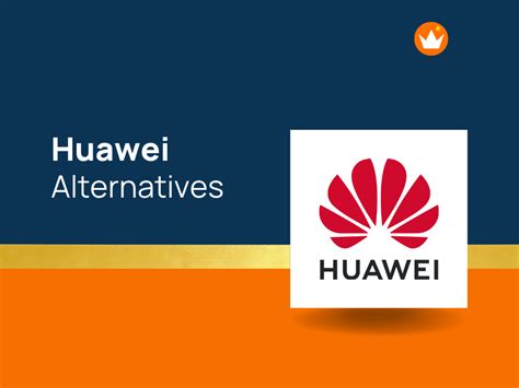10 Top Huawei Competitors And Alternatives