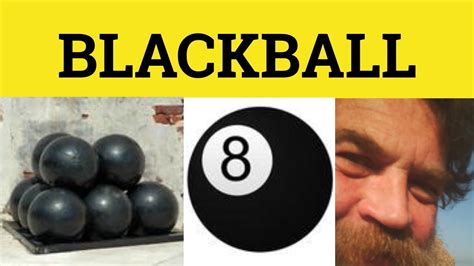 Blackball Blackball Meaning Blackball Examples Blackball Origin