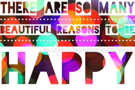 Reasons To Be Happy Quotes Quotesgram