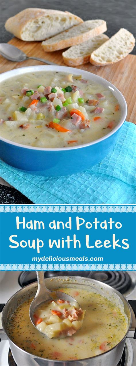 Ham And Potato Soup With Leeks Mydeliciousmeals Com