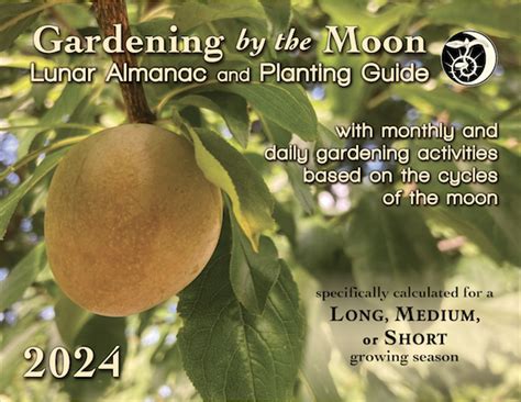 Gardening By The Moon Lunar Almanac And Planting Guide