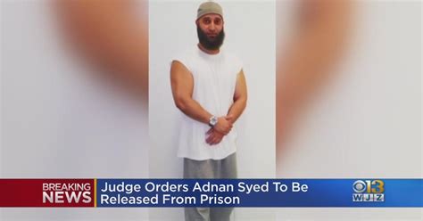 Judge Orders Adnan Syed To Be Released From Prison Cbs Baltimore