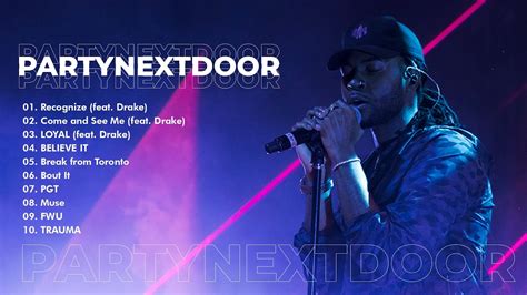 Partynextdoor Greatest Hits Full Album Best Hits Of Partynextdoor 2022 Youtube