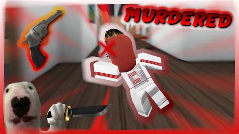 I Was Murdered In Roblox Again Mm2 Youtube