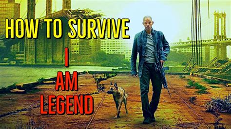 How To Survive I Am Legend 2007 Youtube