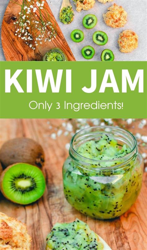 3 Ingredient Kiwi Jam Recipe Recipe Kiwi Jam Jam Recipes Kiwi Recipes