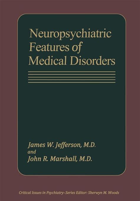 Critical Issues In Psychiatry Neuropsychiatric Features Of Medical Disorders Bol Com