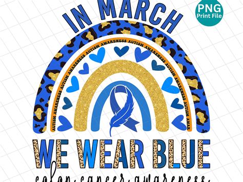 We Wear Blue Colon Cancer Awareness Rainbow By Teezp Design On Dribbble