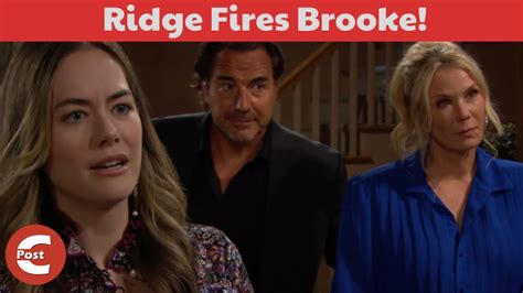 Bold And The Beautiful Spoilers Brooke Fired By Ridge After Secret