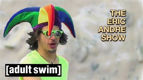 5 Times Eric Andre Ranched It Up The Eric Andre Show Adult Swim