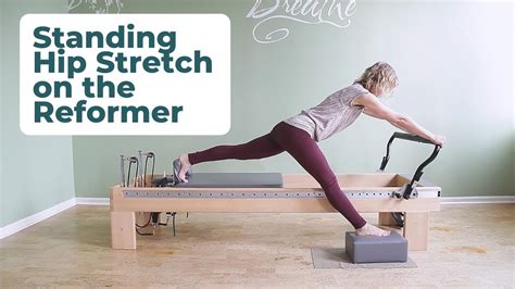 Standing Hip Stretch On The Reformer ⎮pilates Encyclopedia Youtube