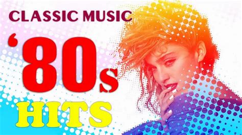 nonstop 80s greatest hits best oldies songs of 1980s greatest 80s music hits youtube