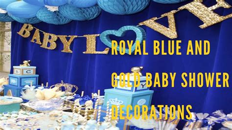 Royal Blue And Gold Baby Shower Decorations Youtube