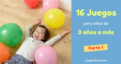 Agradecida por compartir tan útil información. 16 Juegos para niños de 3 años a más - Parte 1 - JuegoIdeas