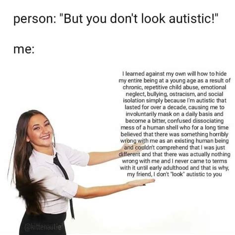 But You Dont Look Autistic Raspiememes
