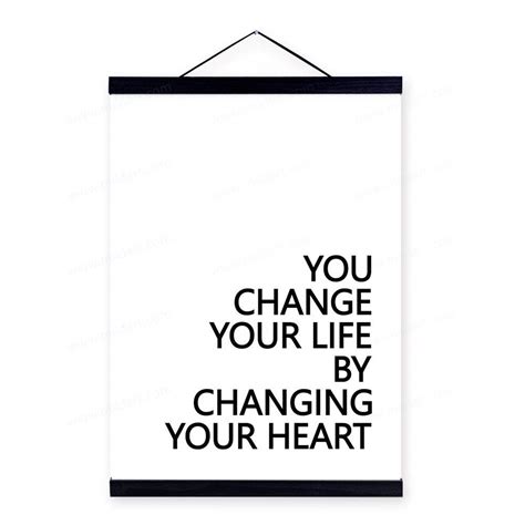 You Change Your Life By Changing Your Heart Mild Art Taste Style