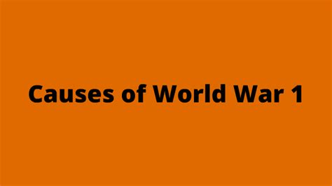 Causes And Effects Of World War 1 By Karlie Gayoso