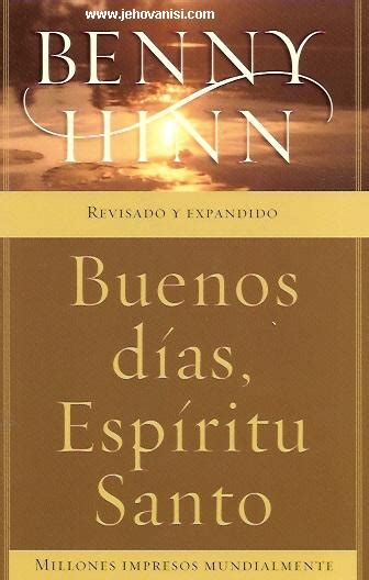 Buenos Dias Espiritu Santo Benny Hinn Libros Cristianos