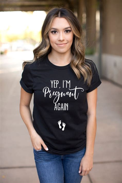 yep i m pregnant again pregnancy announcement shirt etsy
