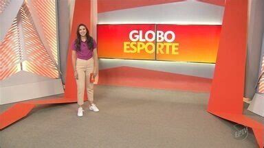 Globo Esporte Campinas Piracicaba Assista à íntegra do Globo