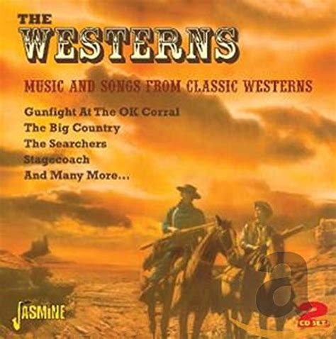 Various Artists The Westerns Music And Songs From Classic Westerns