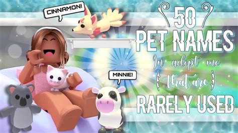 50 Pet Names In Adopt Me That Are Rarely Used Roblox Nory Hearts