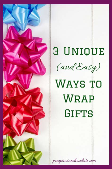 3 Unique And Easy Ways To Wrap Ts Prayer Wine Chocolate