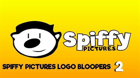 Spiffy Pictures Logo Bloopers 2 Youtube