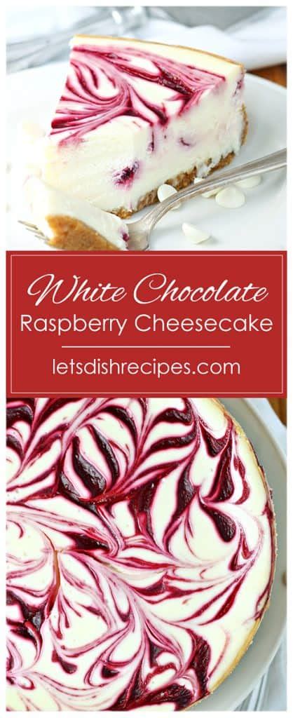 White Chocolate Raspberry Swirl Cheesecake Lets Dish Recipes