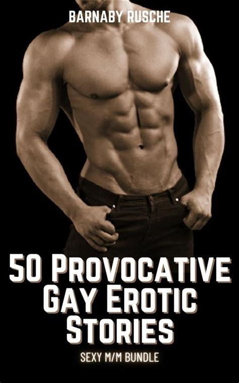 Provocative Gay Erotic Stories Ebook Barnaby Rusche