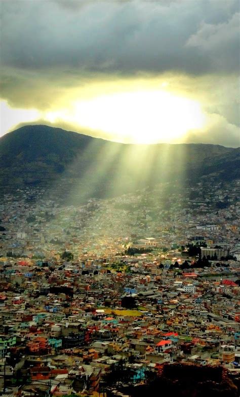 Stunning Sunrays Seen In Quito Ecuador Ecuador Travel Quito Ecuador