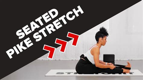 How To Target Your Hamstrings With The Seated Pike Stretch Youtube