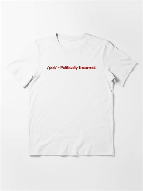 Pol Politically Incorrect 4chan Logo T Shirt By Flandresbowler