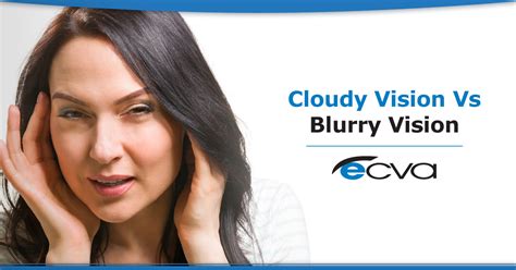 Cloudy Vision Vs Blurry Vision Eye Care And Vision Associates