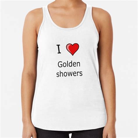 I Love Golden Showers Shirt Kinky Sex Racerback Tank Top By Tiaknight Redbubble