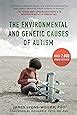 The Environmental And Genetic Causes Of Autism Lyons Weiler Phd James
