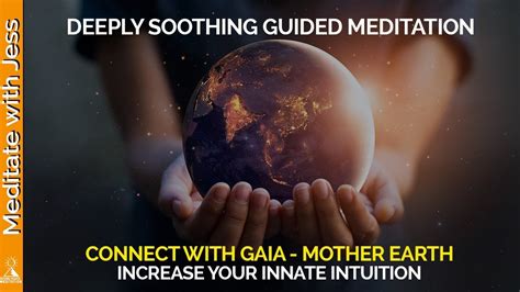 Beautiful Guided Meditation Connect With Mother Earth Increase