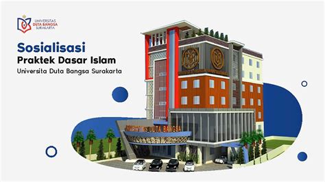 Sosialisasi Praktek Dasar Islam Universitas Duta Bangsa Surakarta Youtube