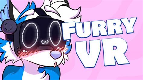 The Furry Vr Experience Youtube