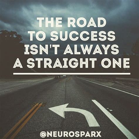 The Road To Success Isnt A Straight One Quote Motivational