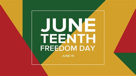 Juneteenth Freedom Day June 19 1865 Diversity Equity And Inclusion